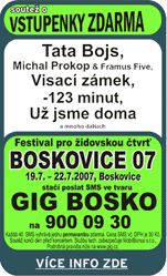Festival pro židovskou čtvrť BOSKOVICE 07 (19. 7. - 22. 7. 2007)