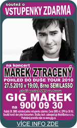 MAREK ZTRACENÝ - POHLED DO DUŠE TOUR 2010 (27. 5. 2010)