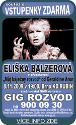 ELIŠKA BALZEROVÁ v představení „Můj báječný rozvod“ od Geraldine Aron (8. 11. 2009)