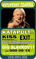 KATAPULT, KISS Forever, EXIT (Sobota 27.8.2011)
